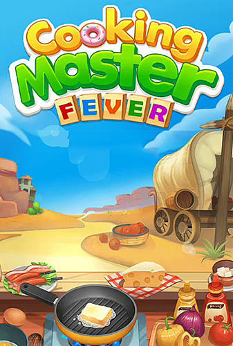 Скачать Cooking master fever: Android Менеджер игра на телефон и планшет.