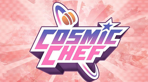 Скачать Cosmic chef на Андроид 7.0 бесплатно.