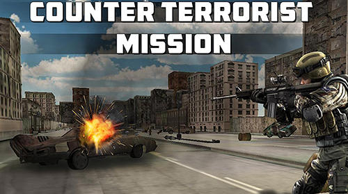 Скачать Counter terrorist mission на Андроид 2.3 бесплатно.