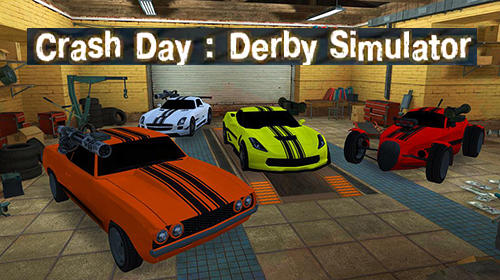 Скачать Crash day: Derby simulator: Android Машины игра на телефон и планшет.