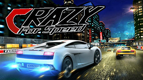 Скачать Crazy for speed: Android Машины игра на телефон и планшет.