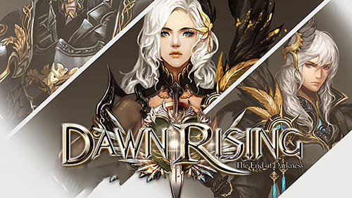 Скачать Dawn rising: The end of darkness: Android Action RPG игра на телефон и планшет.