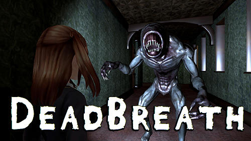 Скачать Dead breath: Android Хоррор игра на телефон и планшет.