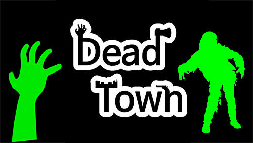 Скачать Dead town: Zombie survival: Android Шутер с видом сверху игра на телефон и планшет.
