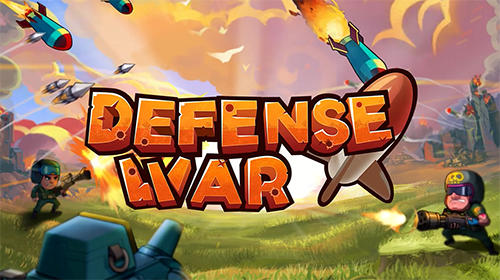Скачать Defense war: Android Стратегии игра на телефон и планшет.