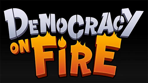 Скачать Democracy on fire: Android Стратегии игра на телефон и планшет.