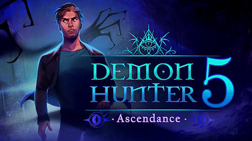 Скачать Demon hunter 5: Ascendance: Android Квест от первого лица игра на телефон и планшет.
