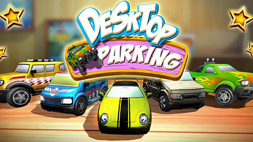 Скачать Desktop parking: Android Гонки игра на телефон и планшет.