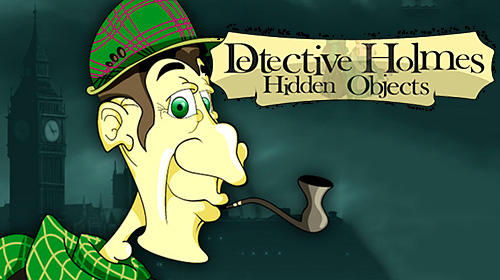 Скачать Detective Sherlock Holmes: Spot the hidden objects: Android Поиск предметов игра на телефон и планшет.