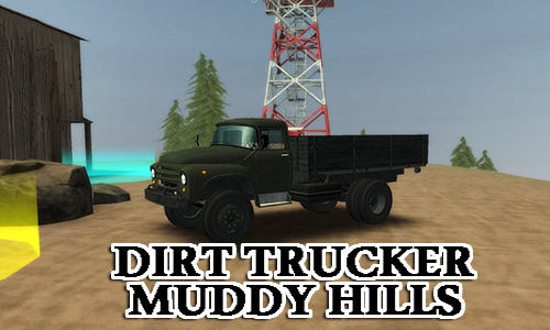 Скачать Dirt trucker: Muddy hills: Android Гонки игра на телефон и планшет.