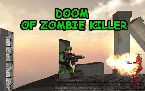 Скачать Doom of zombie killer: Android Платформер игра на телефон и планшет.