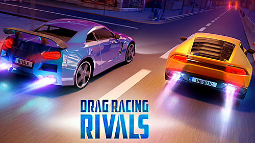 Скачать Drag racing: Rivals: Android Драг игра на телефон и планшет.