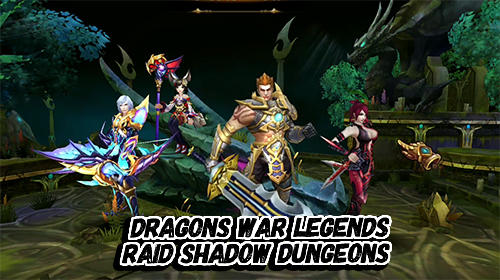 Скачать Dragons war legends: Raid shadow dungeons: Android Action RPG игра на телефон и планшет.