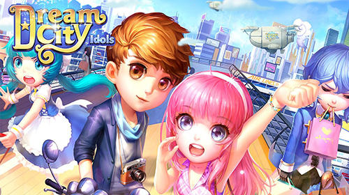 Скачать Dream city idols: Android Игры для девочек игра на телефон и планшет.