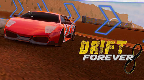 Скачать Drift forever!: Android Гонки игра на телефон и планшет.