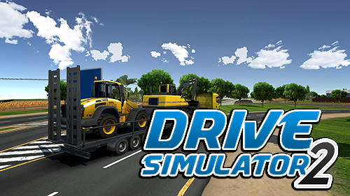 Скачать Drive simulator 2: Android Грузовик игра на телефон и планшет.