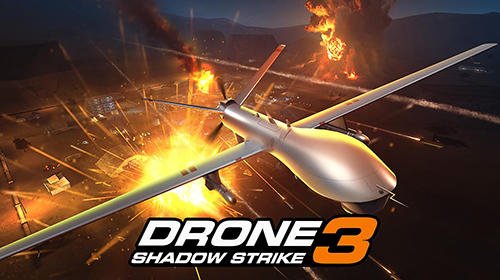 Скачать Drone : Shadow strike 3: Android Тир игра на телефон и планшет.