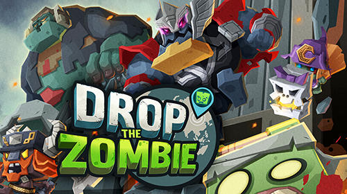 Скачать Drop the zombie на Андроид 4.4 бесплатно.