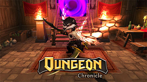 Скачать Dungeon chronicle: Android Action RPG игра на телефон и планшет.