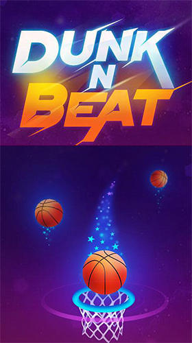 Скачать Dunk and beat: Android Спортивные игра на телефон и планшет.
