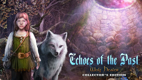 Скачать Echoes of the past: Wolf healer. Collector's edition: Android Квест от первого лица игра на телефон и планшет.