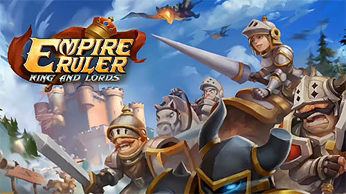 Скачать Empire ruler: King and lords: Android Онлайн стратегии игра на телефон и планшет.