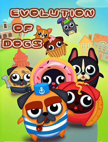 Скачать Evolution of dogs: Android Кликеры игра на телефон и планшет.