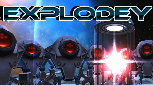 Скачать Explodey: Android Бродилки (Action) игра на телефон и планшет.