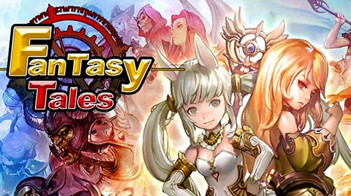Скачать Fantasy tales: Idle RPG: Android Стратегические RPG игра на телефон и планшет.
