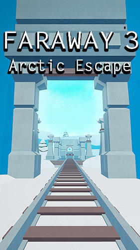 Скачать Faraway 3: Arctic escape: Android Квест от первого лица игра на телефон и планшет.