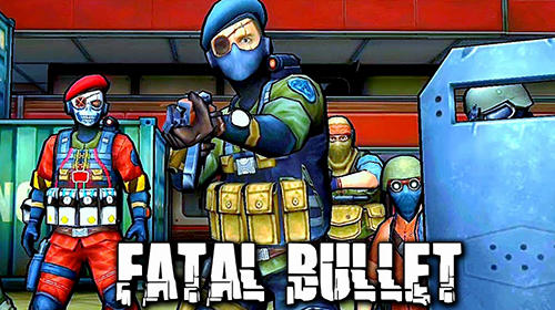 Скачать Fatal bullet: FPS gun shooting game: Android Бродилки (Action) игра на телефон и планшет.