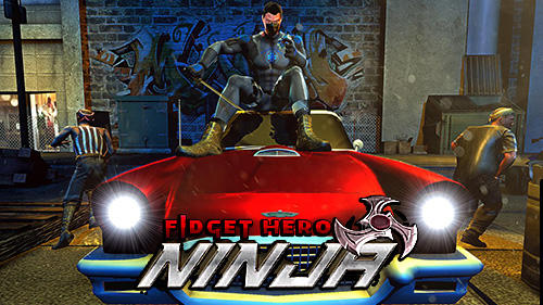 Скачать Fidget hero ninja: Android Шутер от третьего лица игра на телефон и планшет.
