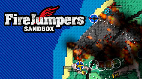 Скачать Firejumpers: Sandbox на Андроид 4.0.3 бесплатно.
