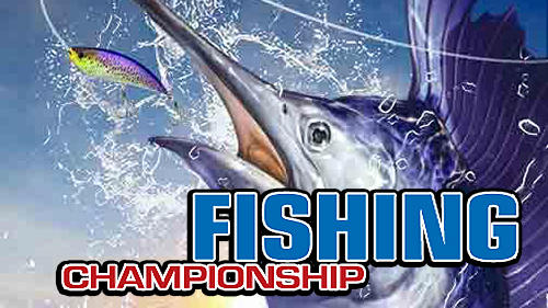 Скачать Fishing championship: Android Рыбалка игра на телефон и планшет.
