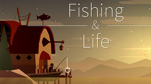 Скачать Fishing life: Android Рыбалка игра на телефон и планшет.