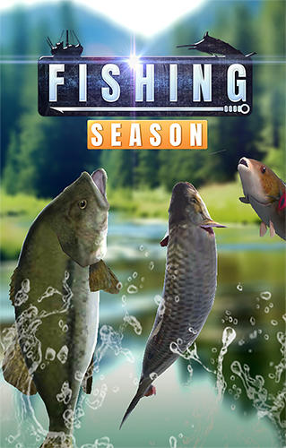 Скачать Fishing season: River to ocean: Android Рыбалка игра на телефон и планшет.
