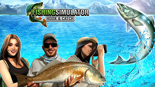 Скачать Fishing simulator: Hook and catch: Android Рыбалка игра на телефон и планшет.