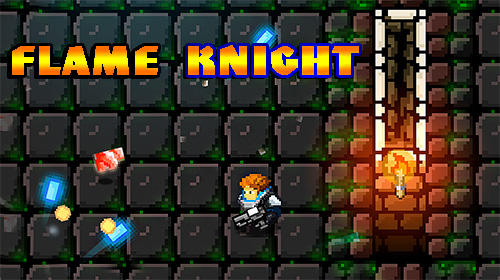 Скачать Flame knight: Roguelike game: Android Пиксельные игра на телефон и планшет.