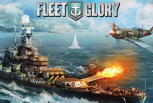 Скачать Fleet glory: Android Корабли игра на телефон и планшет.