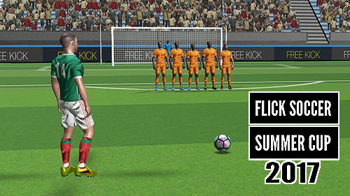 Скачать Flick soccer summer cup 2017: Android Футбол игра на телефон и планшет.