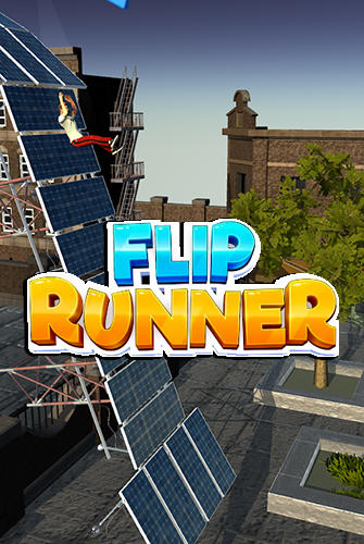 Скачать Flip runner: Android Паркур игра на телефон и планшет.