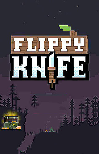 Скачать Flippy knife: Android Игры с физикой игра на телефон и планшет.