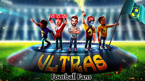Скачать Football fans: Ultras the game: Android Футбол игра на телефон и планшет.