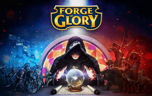Скачать Forge of glory: Android Стратегические RPG игра на телефон и планшет.