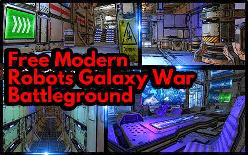 Скачать Free modern robots galaxy war: Battleground: Android Шутер от первого лица игра на телефон и планшет.