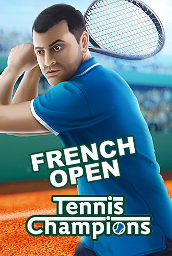 Скачать French open: Tennis games 3D. Championships 2018: Android Теннис игра на телефон и планшет.