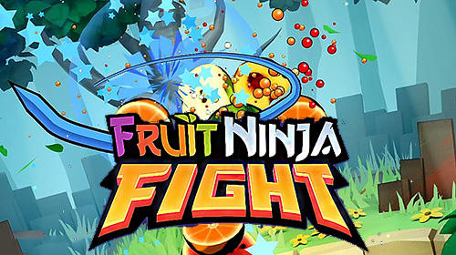 Скачать Fruit ninja fight: Android Игры на реакцию игра на телефон и планшет.