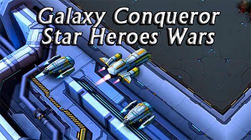 Скачать Galaxy conqueror: Star heroes wars: Android Онлайн стратегии игра на телефон и планшет.