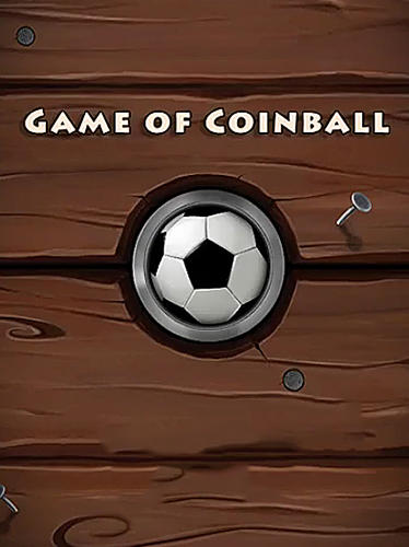 Скачать Game of coinball: Android Игры с физикой игра на телефон и планшет.