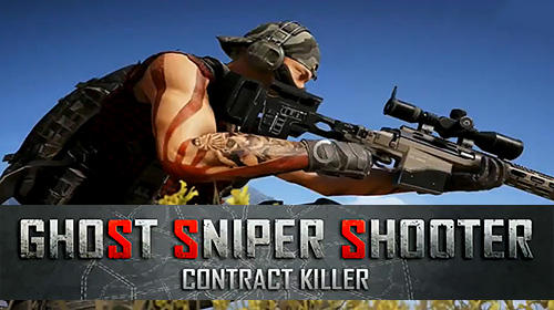 Скачать Ghost sniper shooter: Contract killer: Android Снайпер игра на телефон и планшет.
